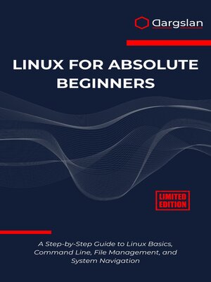 cover image of Linux for Absolute Beginners